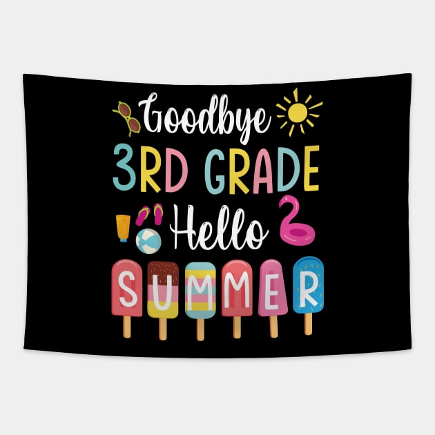 Student Teacher Goodbye 3rd Grade Hello Summer Break Holiday Tapestry by DainaMotteut