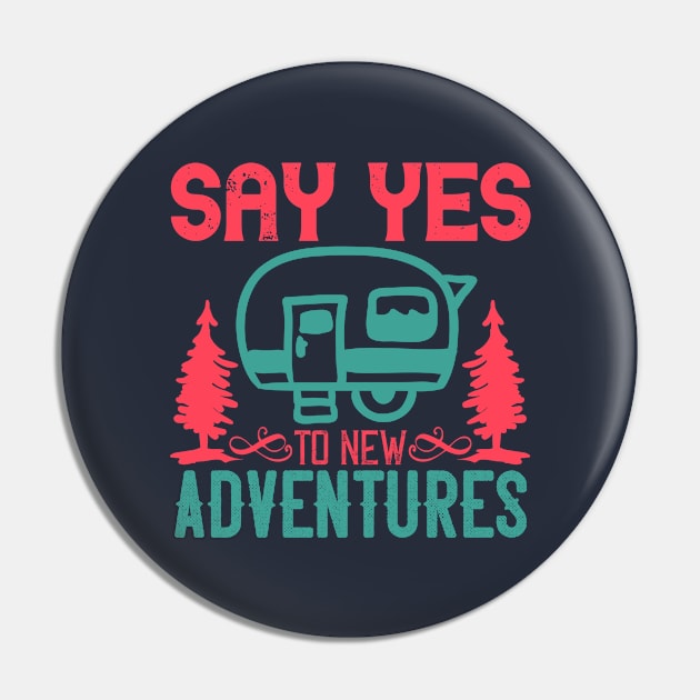 say yes to new adventures Pin by Dasart