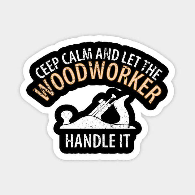 Wood Carpenter Joiner Woodcutter Craftsman Magnet by Johnny_Sk3tch