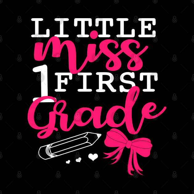 Little Miss First Grade by Cooldruck