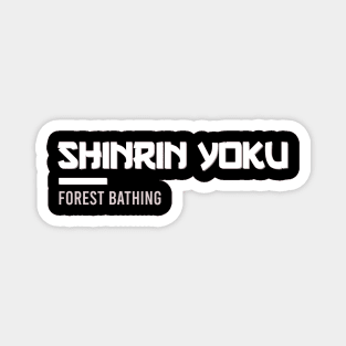 Shinrin Yoku forest bathing Magnet