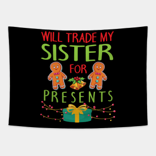 Will Trade My Sister For Presents Merry Christmas Xmas Day Tapestry