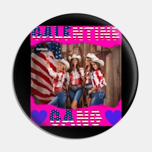 Galentines gang all American rodeo girls Pin