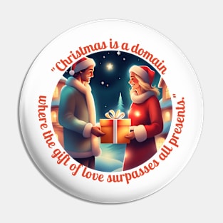 "Christmas Is A Domain Where The Gift Of Love Surpasses All Presents." Pin