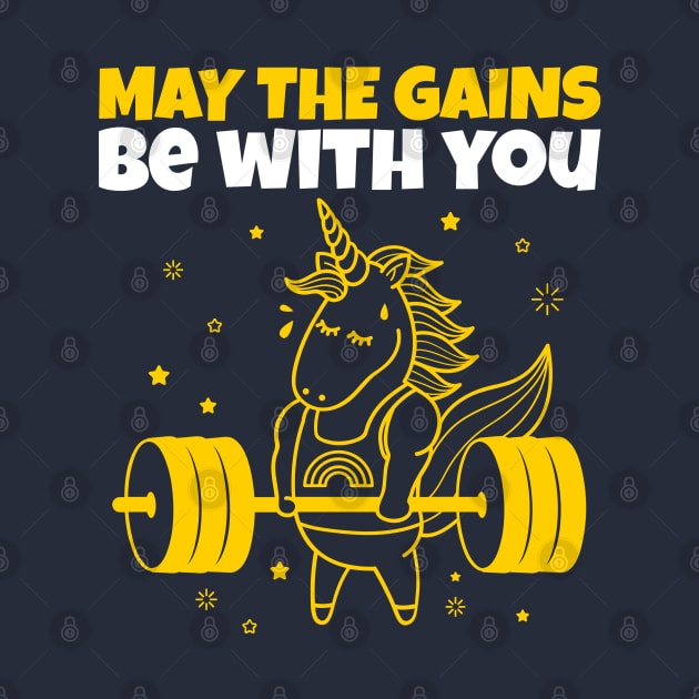 May The Gains Be With You - Unicorn Gym Funny Quote by stokedstore