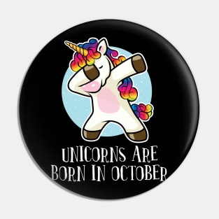 'Unicorns are Born in October' Dabbing Unicorn Pin