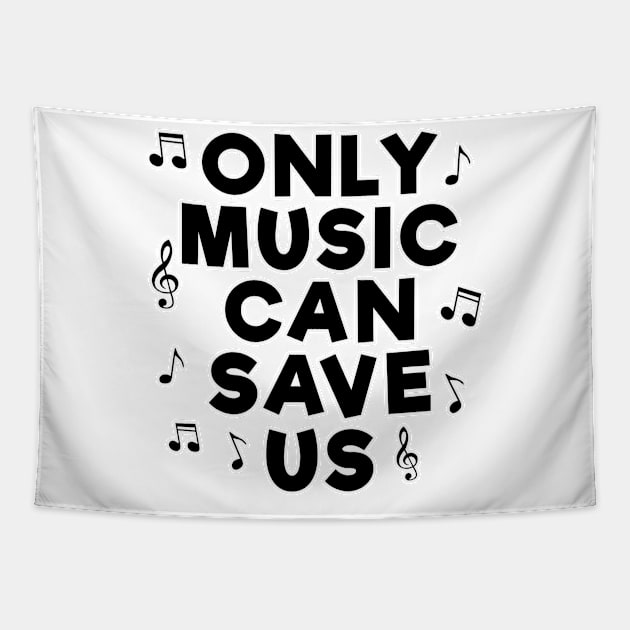 Only Music Can Save Us Tapestry by DesignWood Atelier