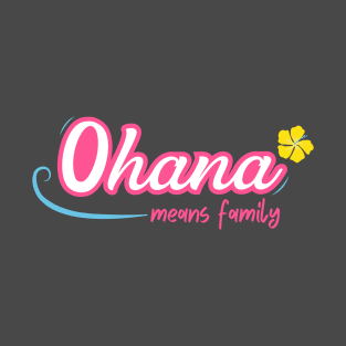 'Ohana Means Family - Pink - Lilo and Stitch Inspired T-Shirt