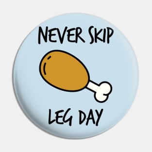 Leg day Pin