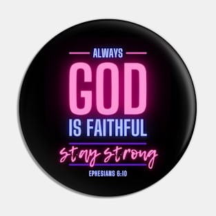 Always God Is Faithful Stay Strong Christian Women Pin