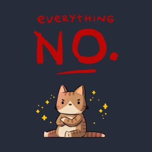 Everything NO T-Shirt