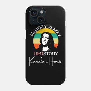 Kamala Harris History Is Now HERstory 2021 Phone Case