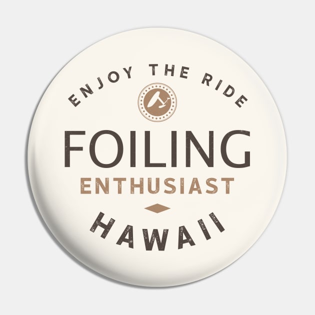 Hydrofoiling Enthusiast - Hawaii Pin by bluehair