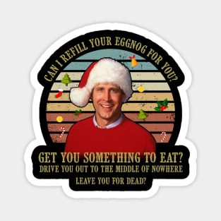 Clark Griswold Christmas can I refill your eggnog for you vintage Magnet