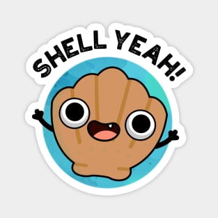 Shell Yeah Cute Seashell Pun Magnet