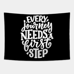 Every Journey Needs a First Step Tapestry