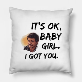 It's ok, baby girl. I got you Pillow