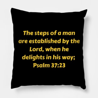 Bible Verse Psalm 37:23 Pillow