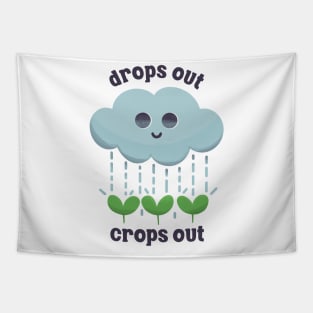 Cute Gardening - Drops Out Crops Out Tapestry