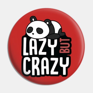 Lazy But Crazy - Red Version Pin