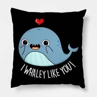 I Whaley Like You Cute Whale Pun Pillow