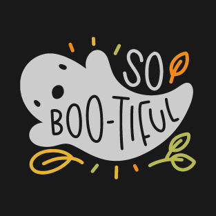 So Bootiful Halloween Ghost T-Shirt