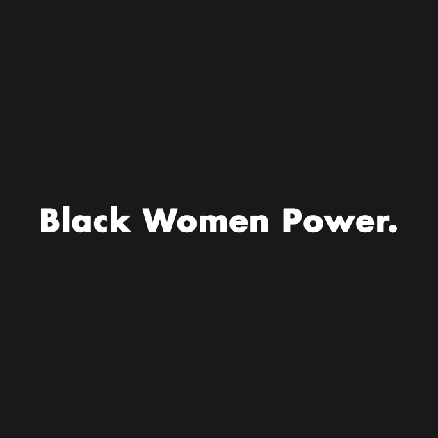 Black Women Power black lives matter gift 2022 by KingShit