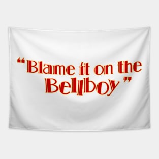 Blame It on the Bellboy Tapestry