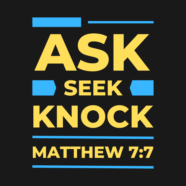 Ask Seek Knock | Matthew 7:7 by All Things Gospel