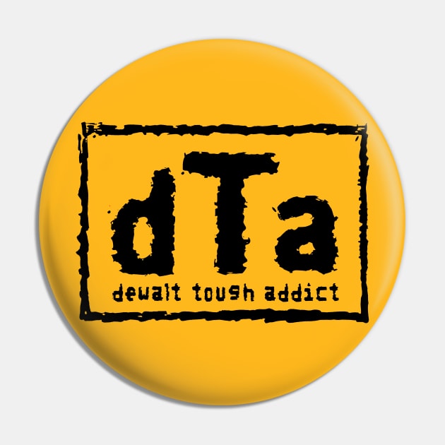 NWO Dewalt Tough Parody black Pin by Creative Designs Canada