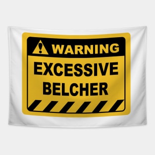 Human Warning Sign EXCESSIVE BELCHER Sayings Sarcasm Humor Quotes Tapestry