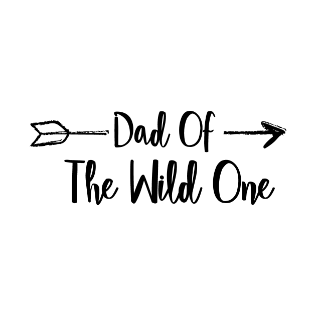 Dad Wild One Fuuny Fathers Day Gifts by chrizy1688