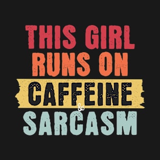 Sarcastic Sips: Caffeine & Sarcasm T-Shirt