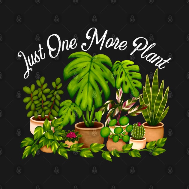 Just One More Plant by Kraina