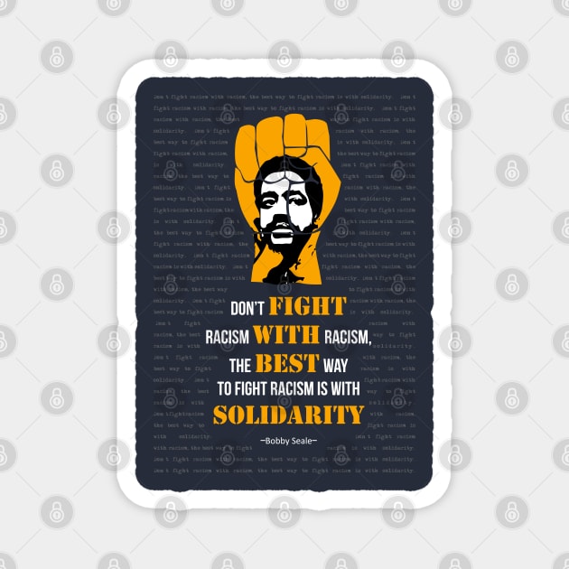 Bobby Seale Quote Magnet by ZUNAIRA