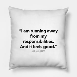 Im Running Away From My Problems Pillow