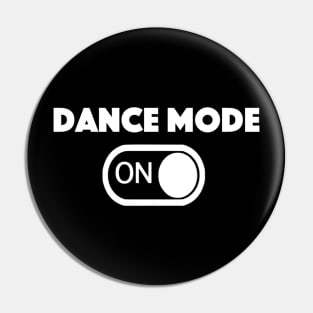 Dance Mode - ON Pin