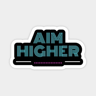 Aim Higher Magnet