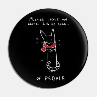 I'm so sick of people - black ($ for SilverCord-VR) Pin