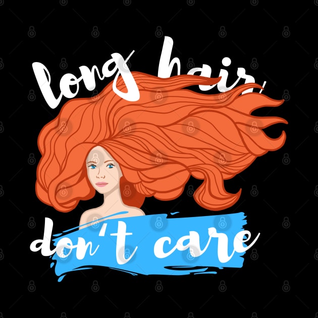 Long Hair Don't Care by isstgeschichte