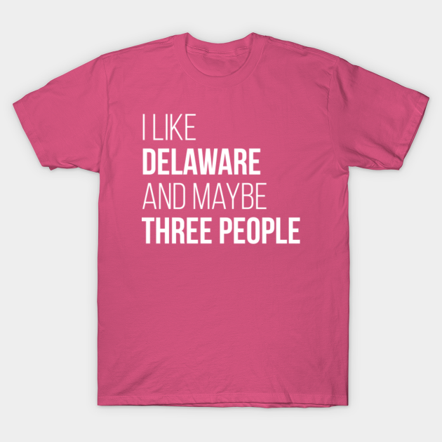 Discover Delaware - Delaware - T-Shirt