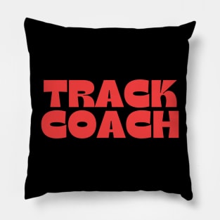 Track Coach  design Pillow