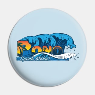 Pono & Speak Aloha! Pin