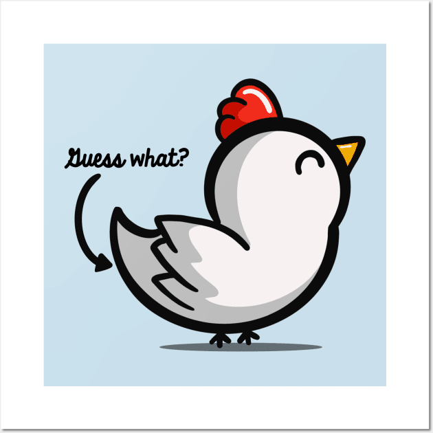 What's Up Chicken Butt Art