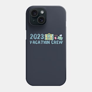 2023 Vacation Crew Phone Case