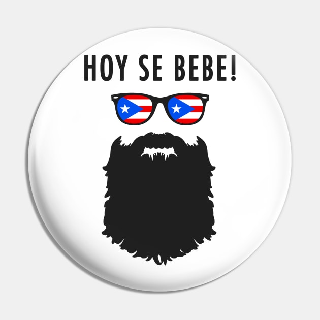 Hoy Se Bebe Puerto Rican Beard Man Pin by PuertoRicoShirts