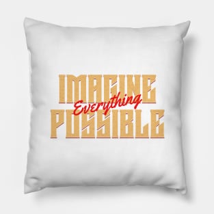 Imagine Everything Possible Quote Motivational Inspirational Pillow