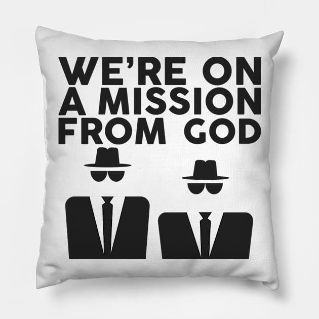 Mission From God Shirt Pillow by Wollam