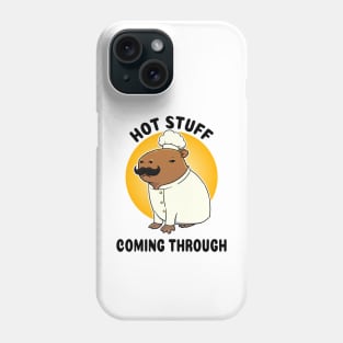 Hot Stuff coming through Capybara Chef Phone Case