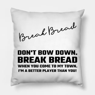 Break Bread Pillow